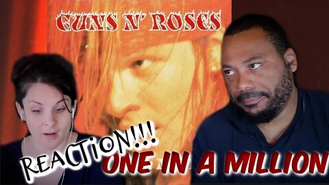 Guns and Roses-One In A Million REACTION!!!