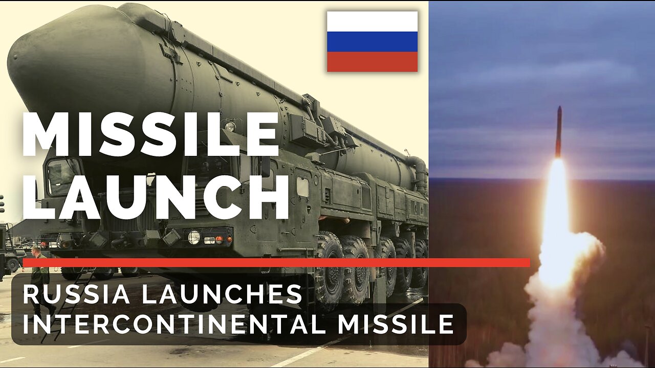 BREAKING: Russia FIRES Intercontinental ballistic missile!