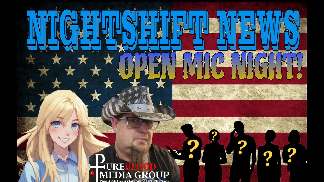 NIGHTSHIFT NEWS THURSDAY NIGHT OPEN MIC WITH HANDY, DA, AND GUESTS FROM THE CHAT!