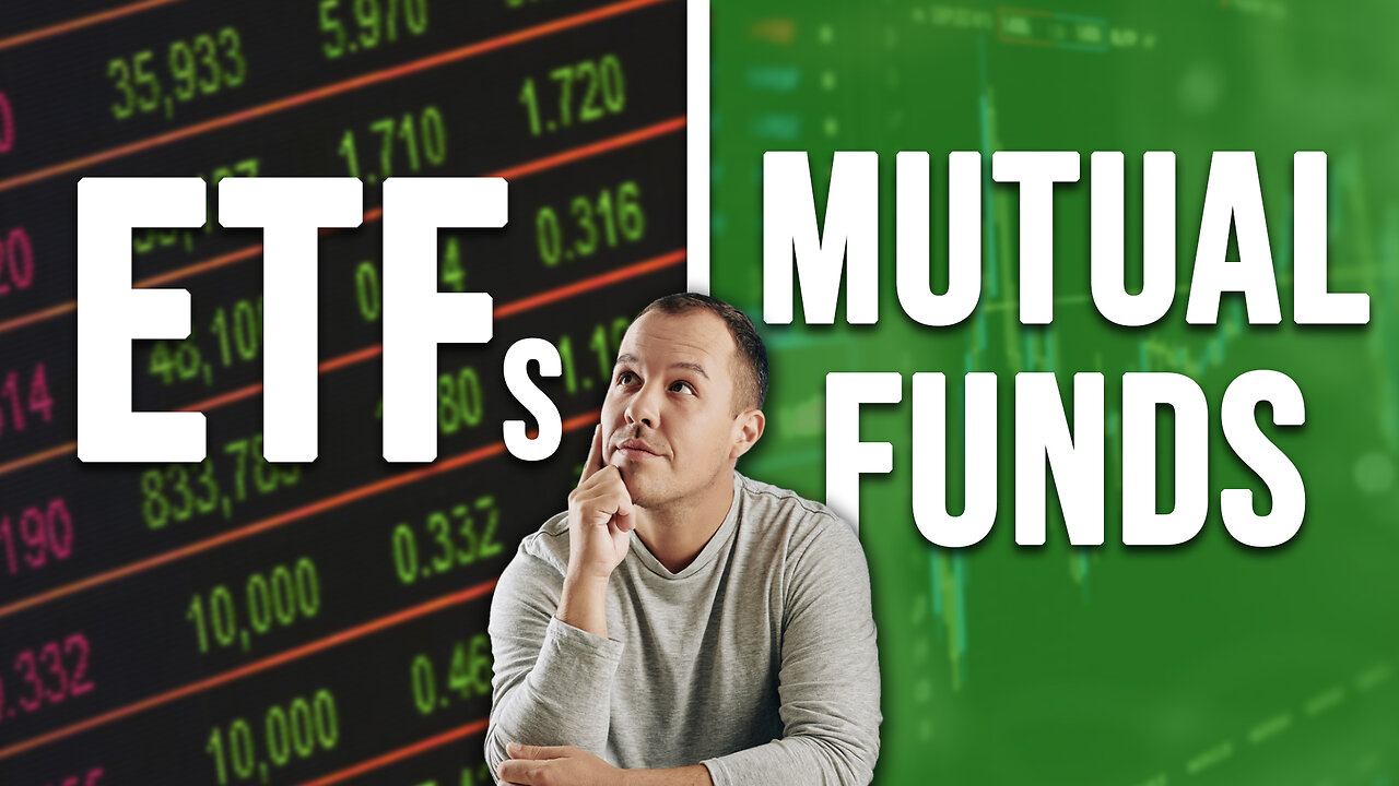 Should You Invest in ETFs or Mutual Funds?