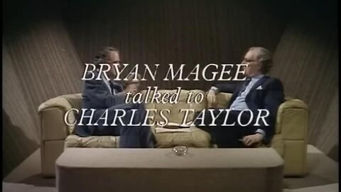 Marxist Philosophy - Bryan Magee and Charles Taylor