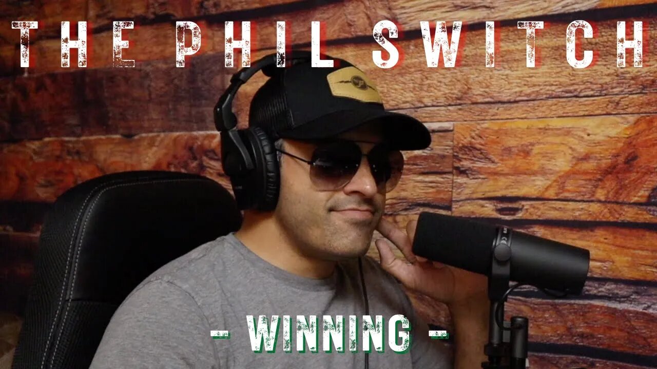 Winning | The Phil Switch