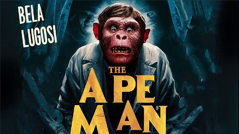 THE APE MAN (1943) Bela Lugosi, Louise Currie & Wallace Ford | Sci-Fi | B&W| Golden Age Film