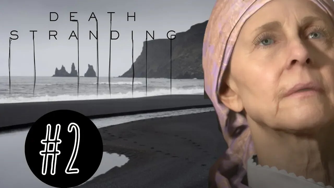 Death Stranding | Part 2 | Hillary Clinton is My Mama!