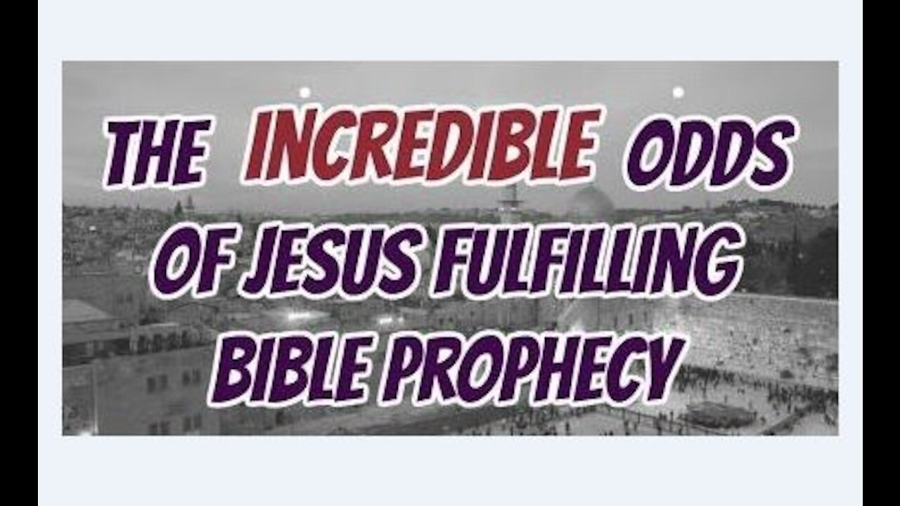 Statistical Proof Jesus is the Messiah - Fulfilled 300 Ancient Prophecies - Chuck Missler [mirrored]