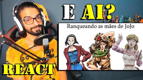 REACT - Ranqueando as Milfs de JoJo's Bizarre Adventure