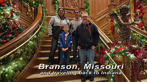Branson, Missouri and traveling back to Indiana