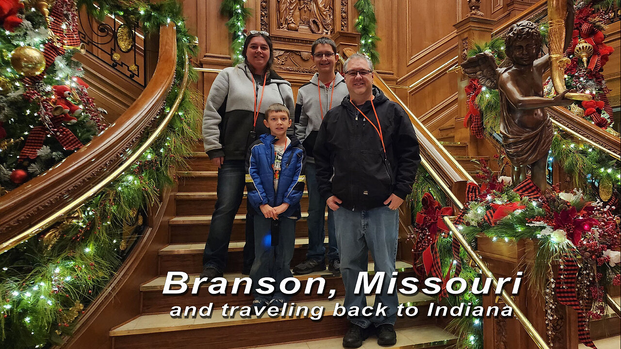 Branson, Missouri and traveling back to Indiana