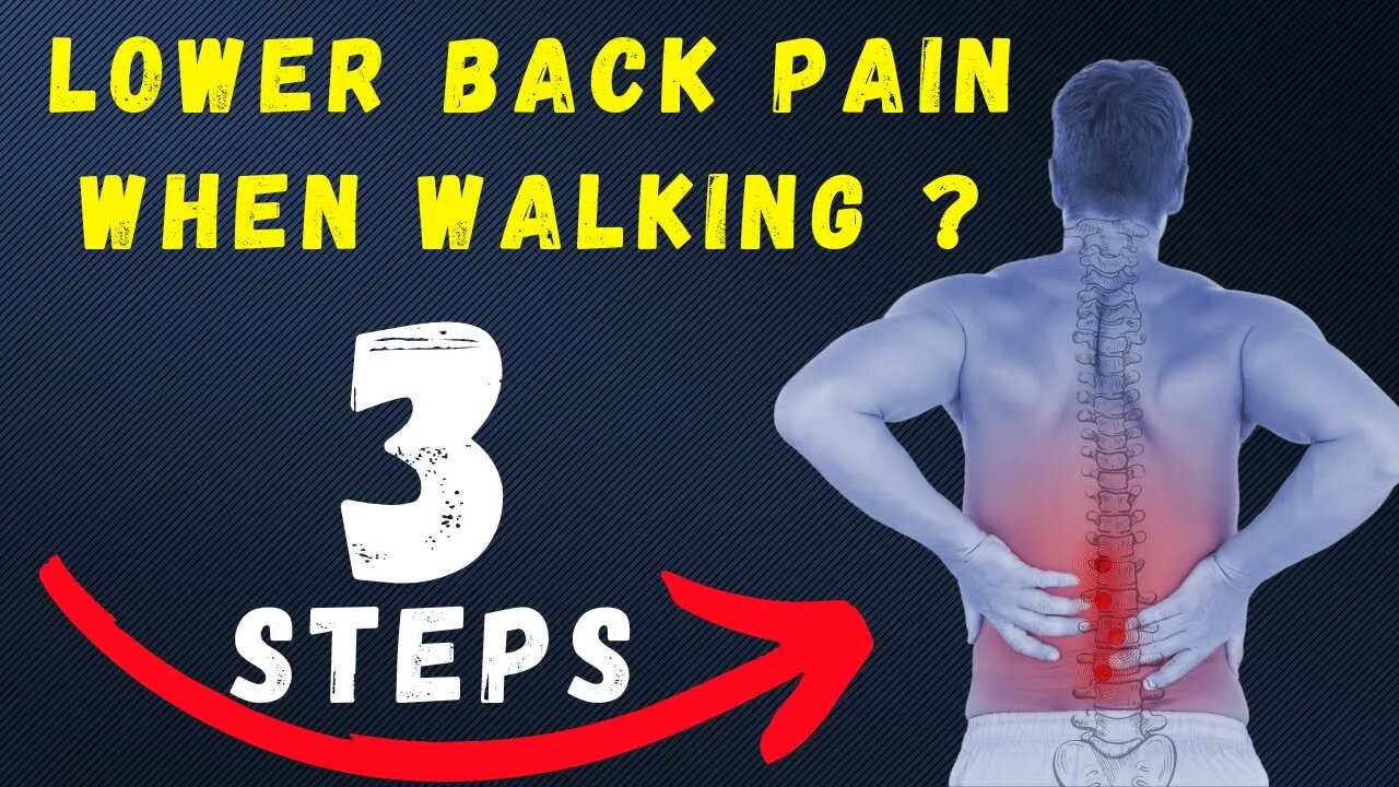 How to relieve lower back pain when walking