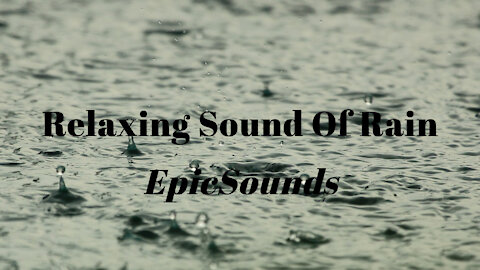 Relaxing Sound Of Rain - EpicSounds