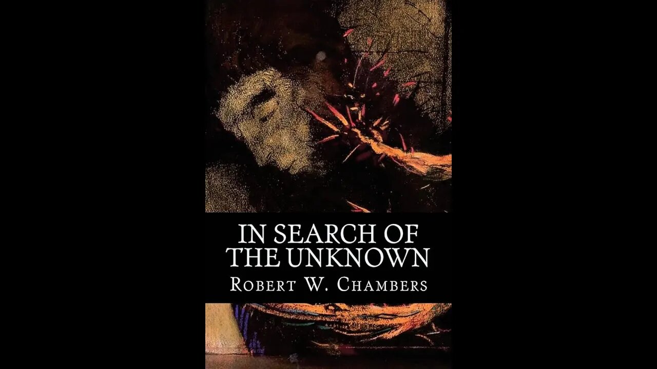 In Search of the Unknown by Robert W. Chambers - Audiobook