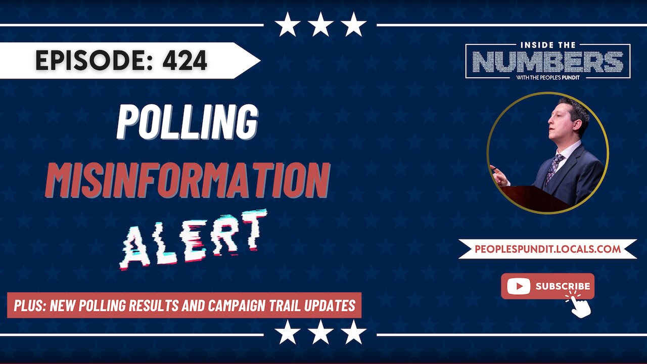 Polling Misinformation, Campaign Trail Updates | Inside The Numbers Ep. 424