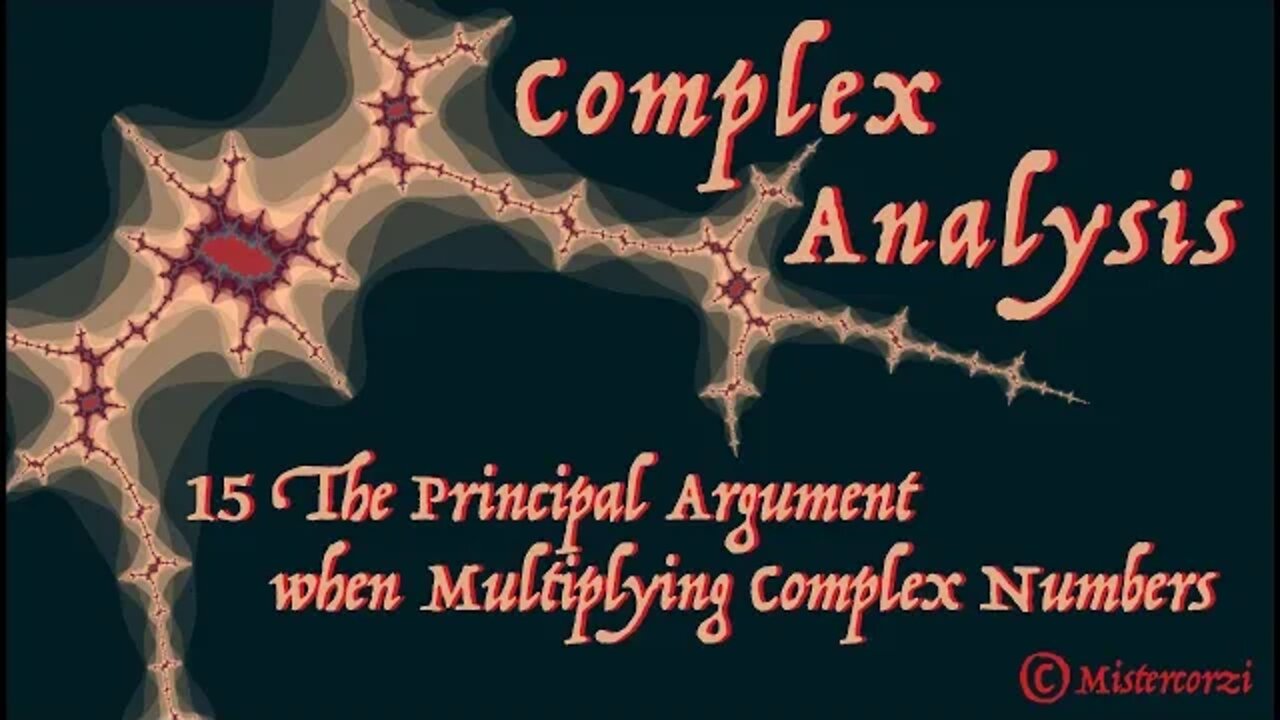 15 The Principal Argument when Multiplying Complex Numbers