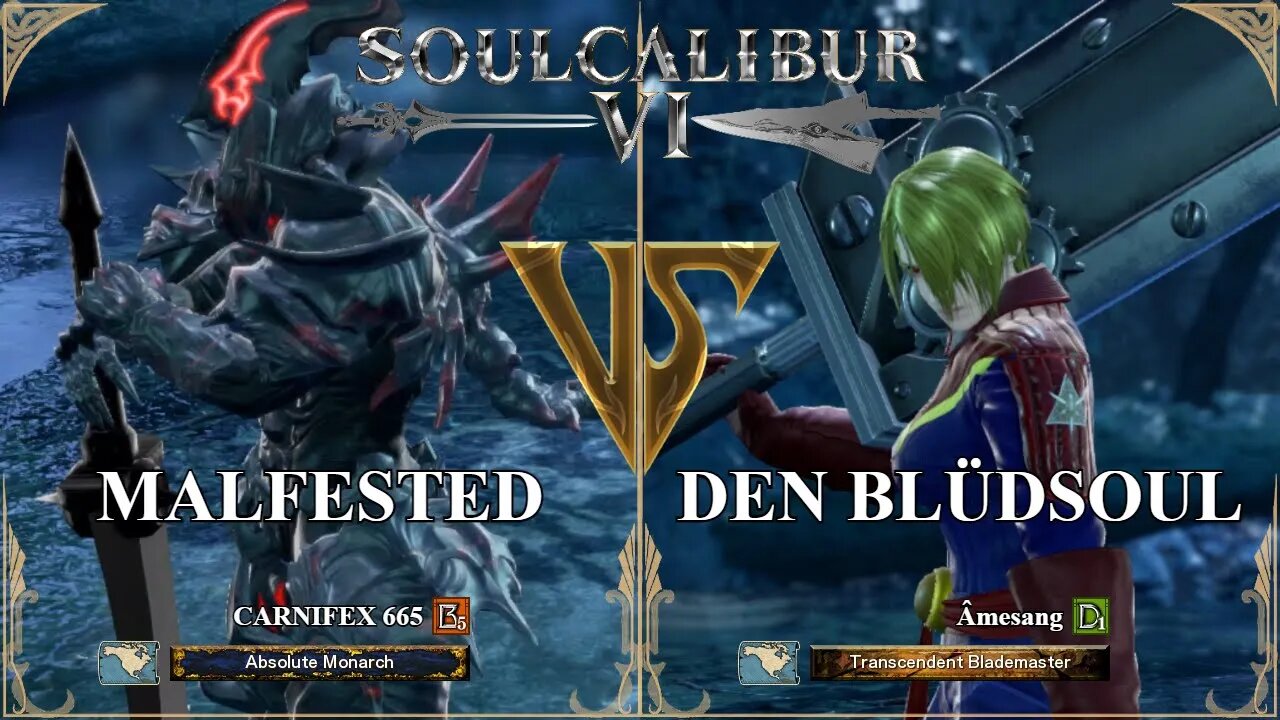 Malfested (CARNIFEX 665) VS Den Blüdsoul (Âmesang) (SoulCalibur™ VI: Online)