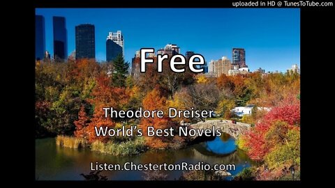 Free - Theodore Dreiser - World's Greatest Novels