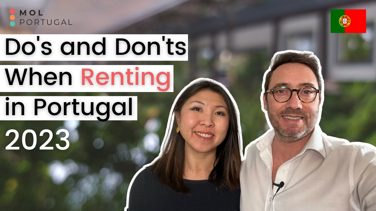 Do's and Don'ts When Renting a Property in Portugal