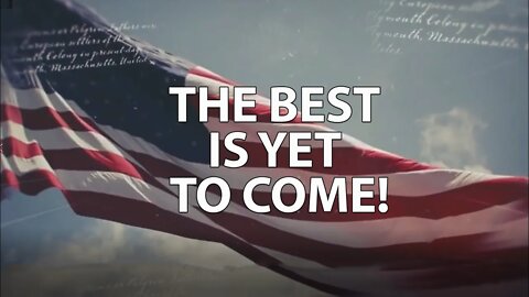 The Best Is Yet To Come! Trump 2020 Ad