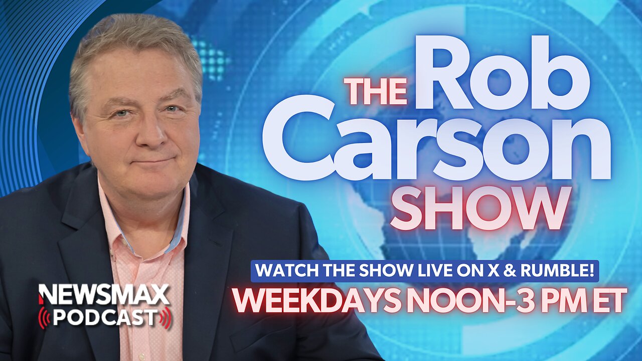 The Rob Carson Show LIVE - Thursday, November 14, 2024 | NEWSMAX Podcasts