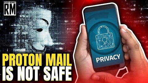 SCANDAL: The Myth of Data & Internet Privacy / Proton Mail Is Not Safe