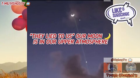 "They Lied To Us" Our Moon 🌙 Is In Our Upper Atmosphere... #VishusTv 📺