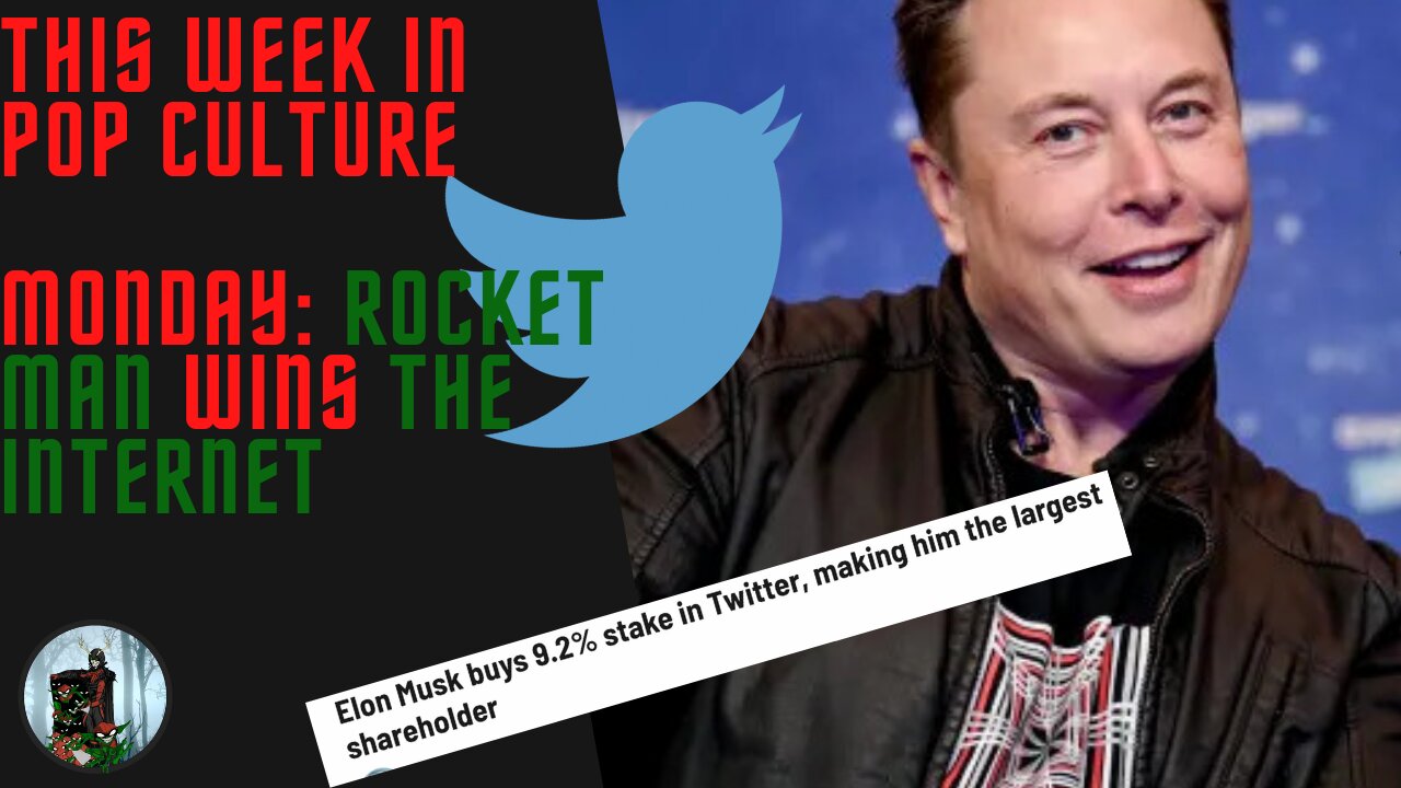 This Week in Pop Culture: Monday - Elon Musk BUYS Twitter & TRIGGERS Woke Employees!