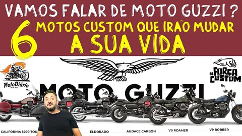 FAMOS FALAR de MOTO GUZZI? 6 motos CUSTOM que irão mudar a sua vida