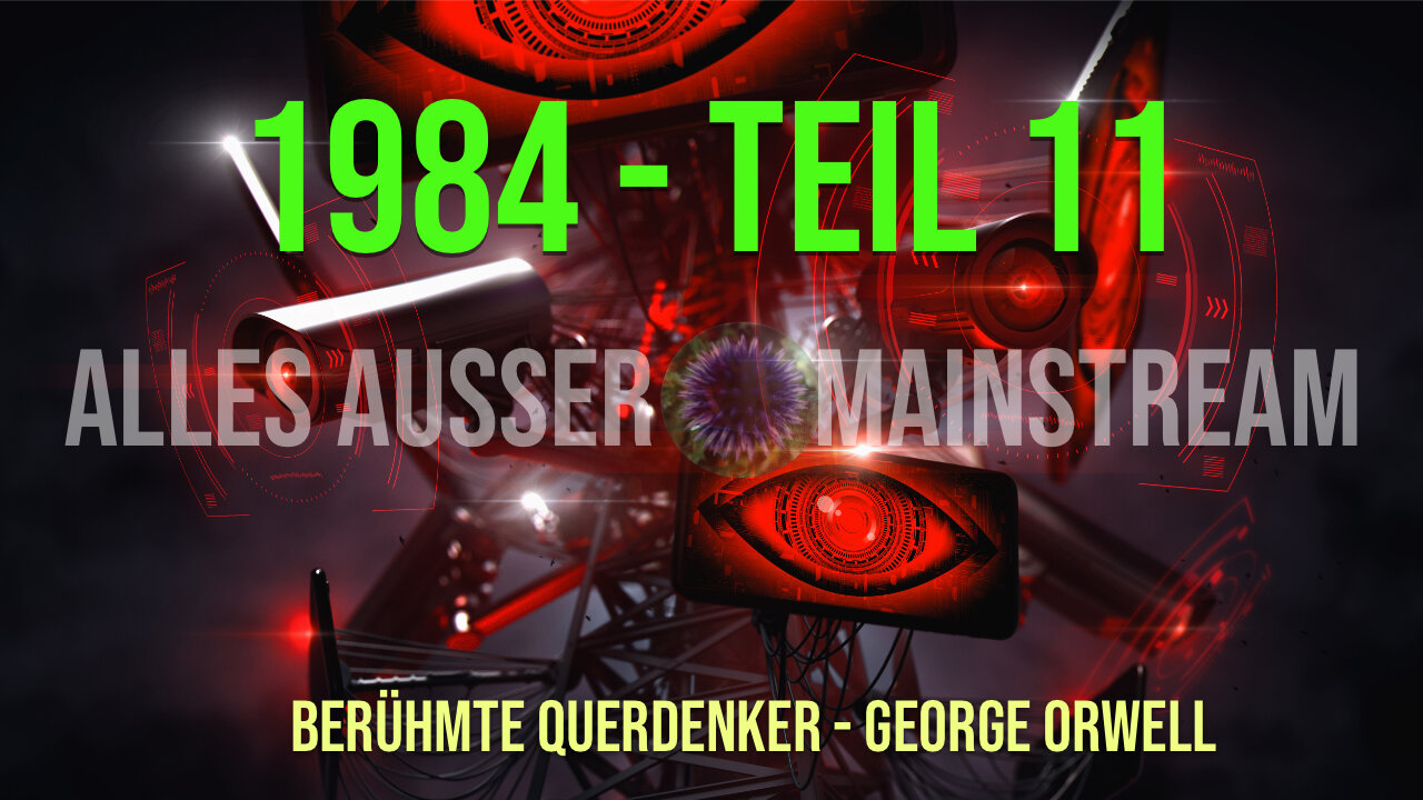 George Orwell - 1984 - Teil 11