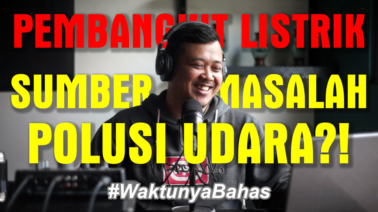 POLUSI UDARA JAKARTA: PILIH-PILIH SUMBER MASALAH!! #WaktunyaBahas