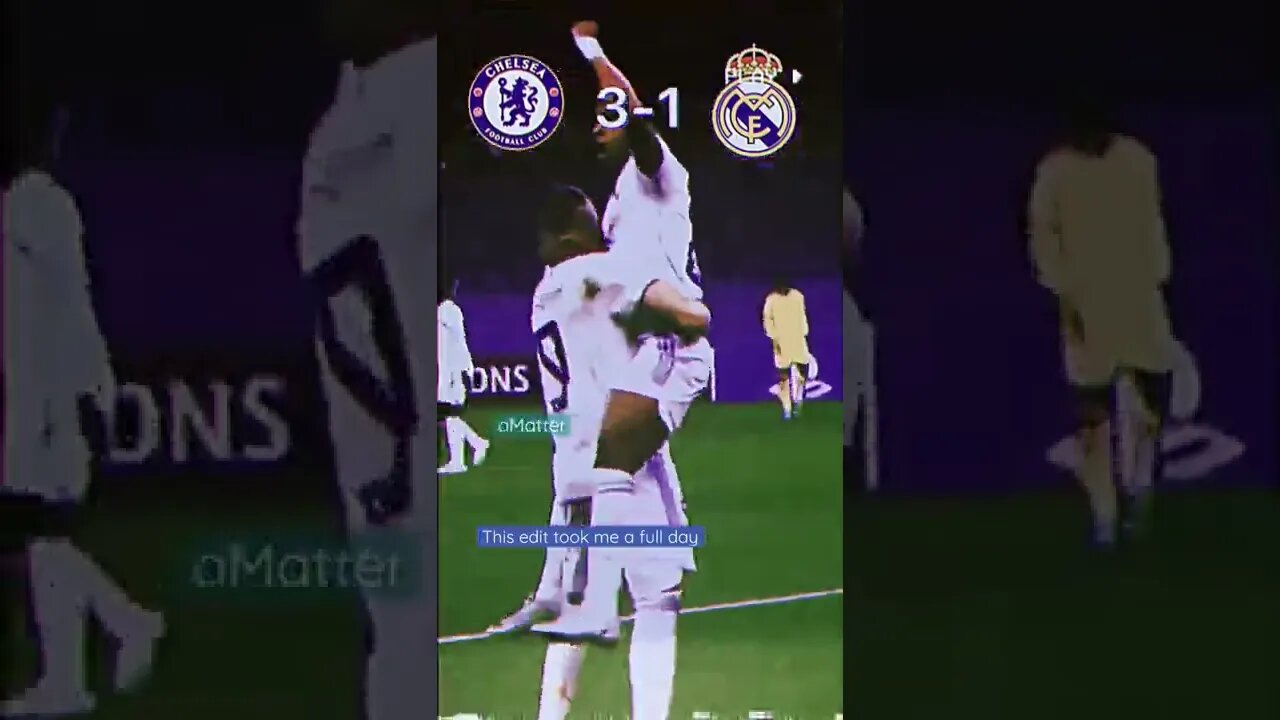 Real Madrid VS Chelsea (this edit took me a full day 😭)