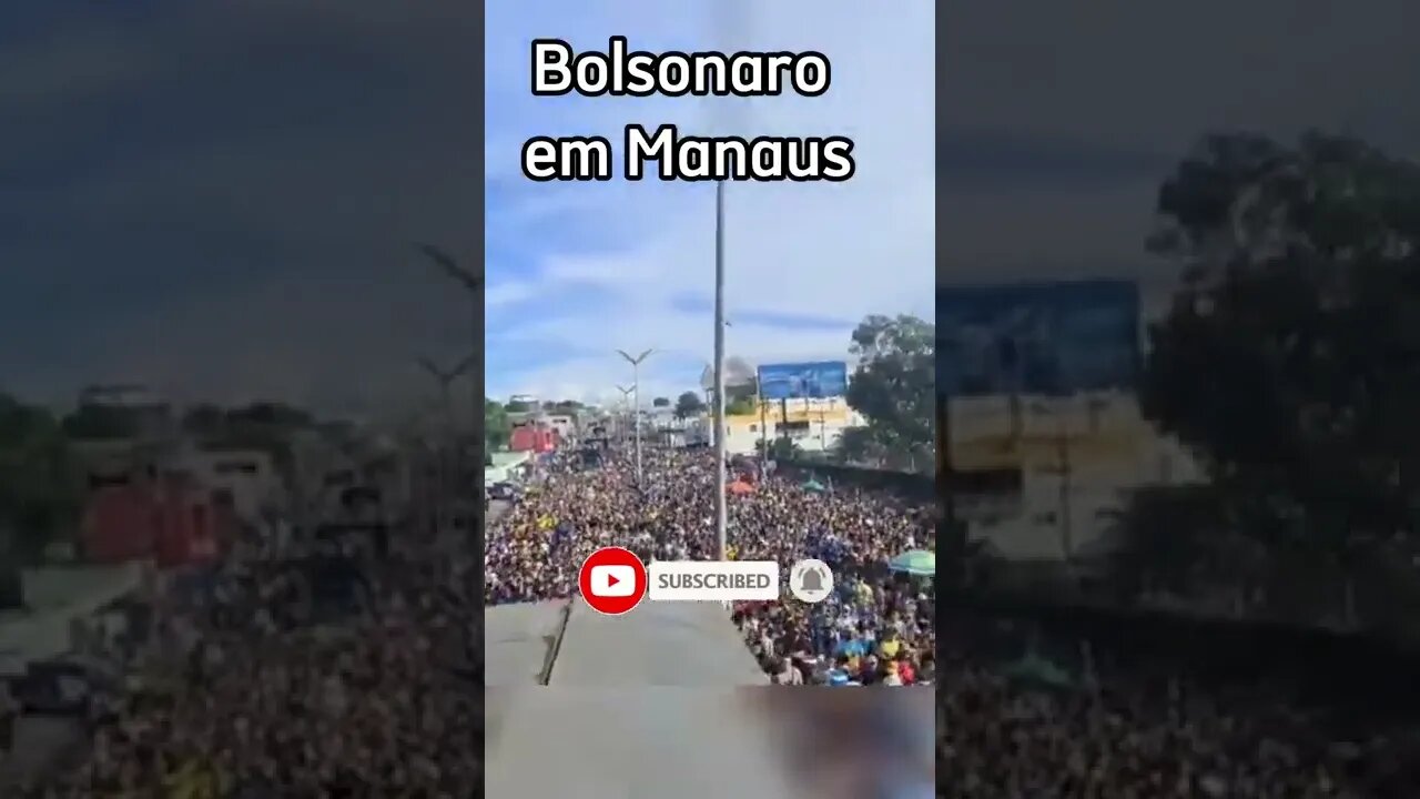 Bolsonaro arrastando multidões em Manaus