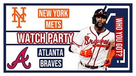 NY Mets vs Atlanta Braves GAME 2 Live Stream Watch Party: Join The Excitement