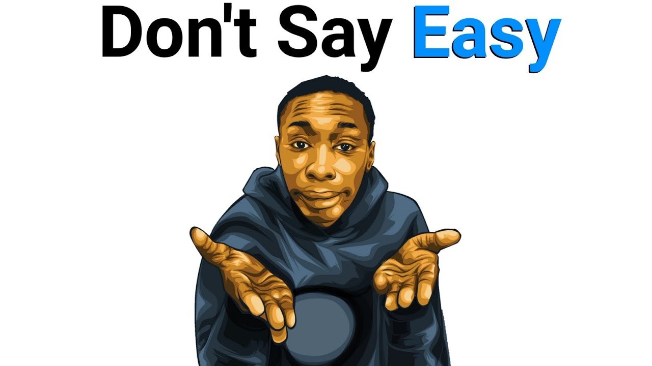 Don't Say Easy while watching this video (Harder)