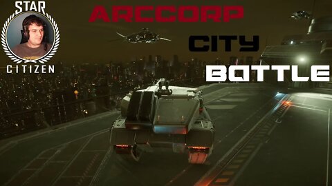 Ship-meet Baittown, ArcCorp City Battle - Star Citizen
