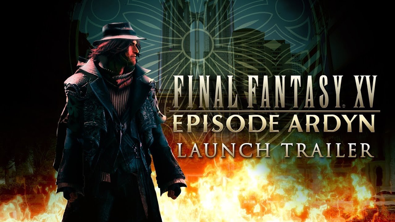 FINAL FANTASY XV EPISODE ARDYN