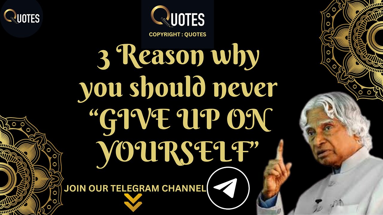 3 Reason why you should never GIVE UP ON YOURSELF | DR APJ KALAM QUOTES | #apjsir