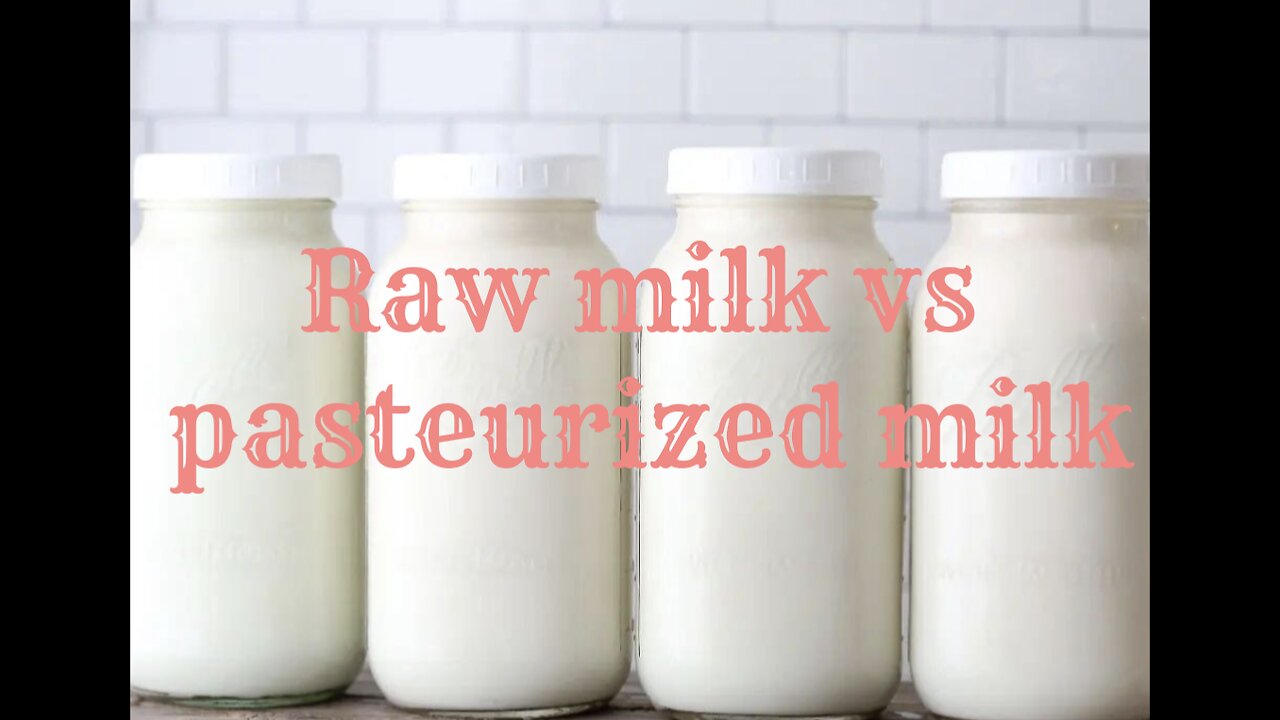 What is the difference and which is healthier?.....raw or pasteurized milk?