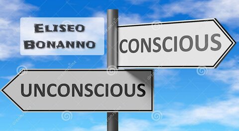 ARE WE CONSCIOUS OR UNCONSCIOUS?