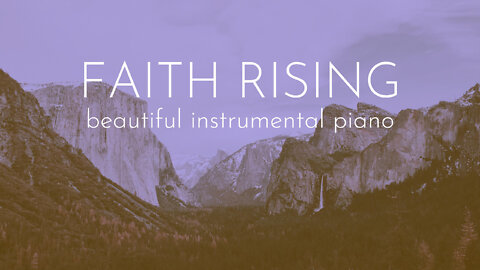 Faith Rising (Beautiful Instrumental Piano)