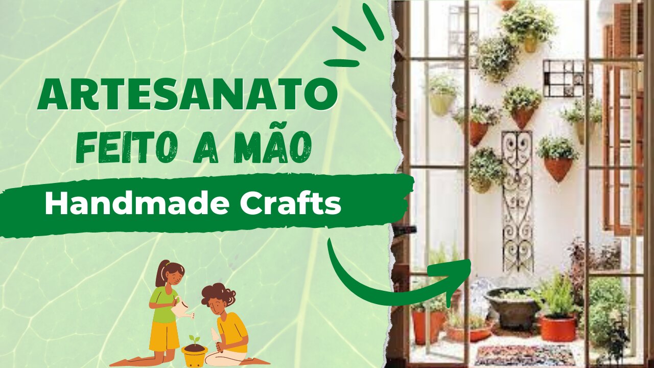 Handmade Crafts | Artesanato feito a mão | Faça você mesmo