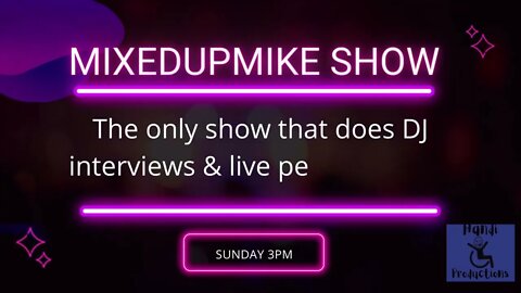 The MixedupMike Show.