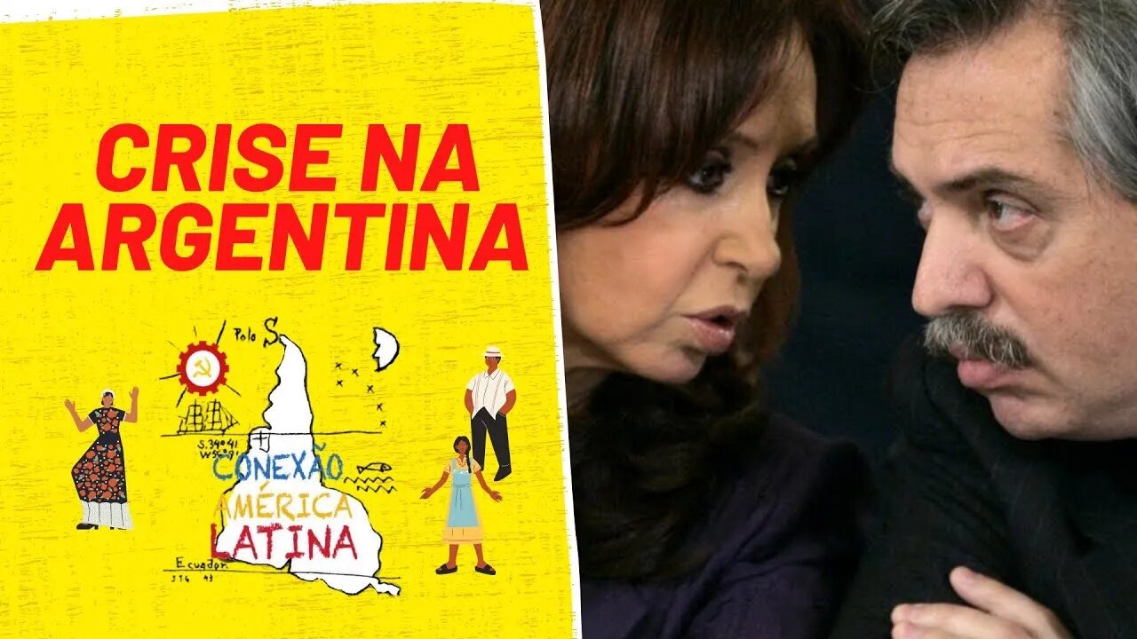 Crise na Argentina entre Kirchner e Alberto Fernández - Conexão América Latina nº 74 - 21/09/21