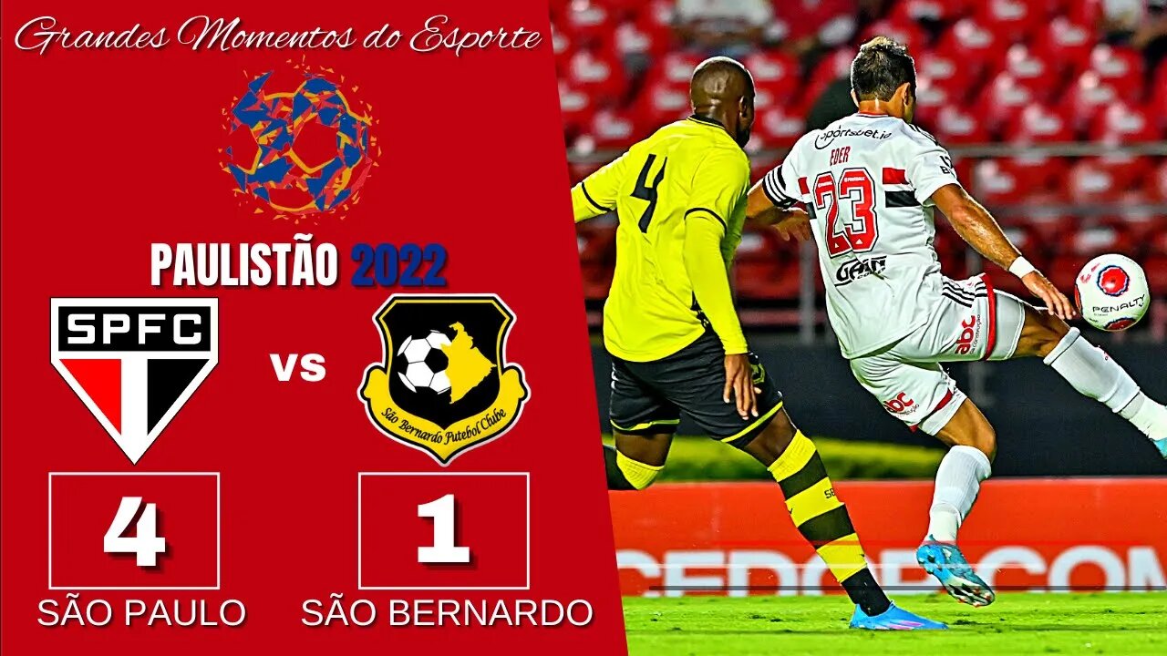 SÃO PAULO 4X1 SÃO BERNARDO - Paulistão 2022