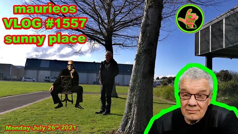 maurieos VLOG #1557 sunny place