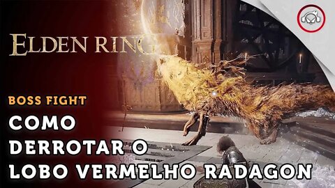 Elden Ring, Boss Fight, Como derrotar o Boss Lobo Vermelho Radagon | super dica PT-BR