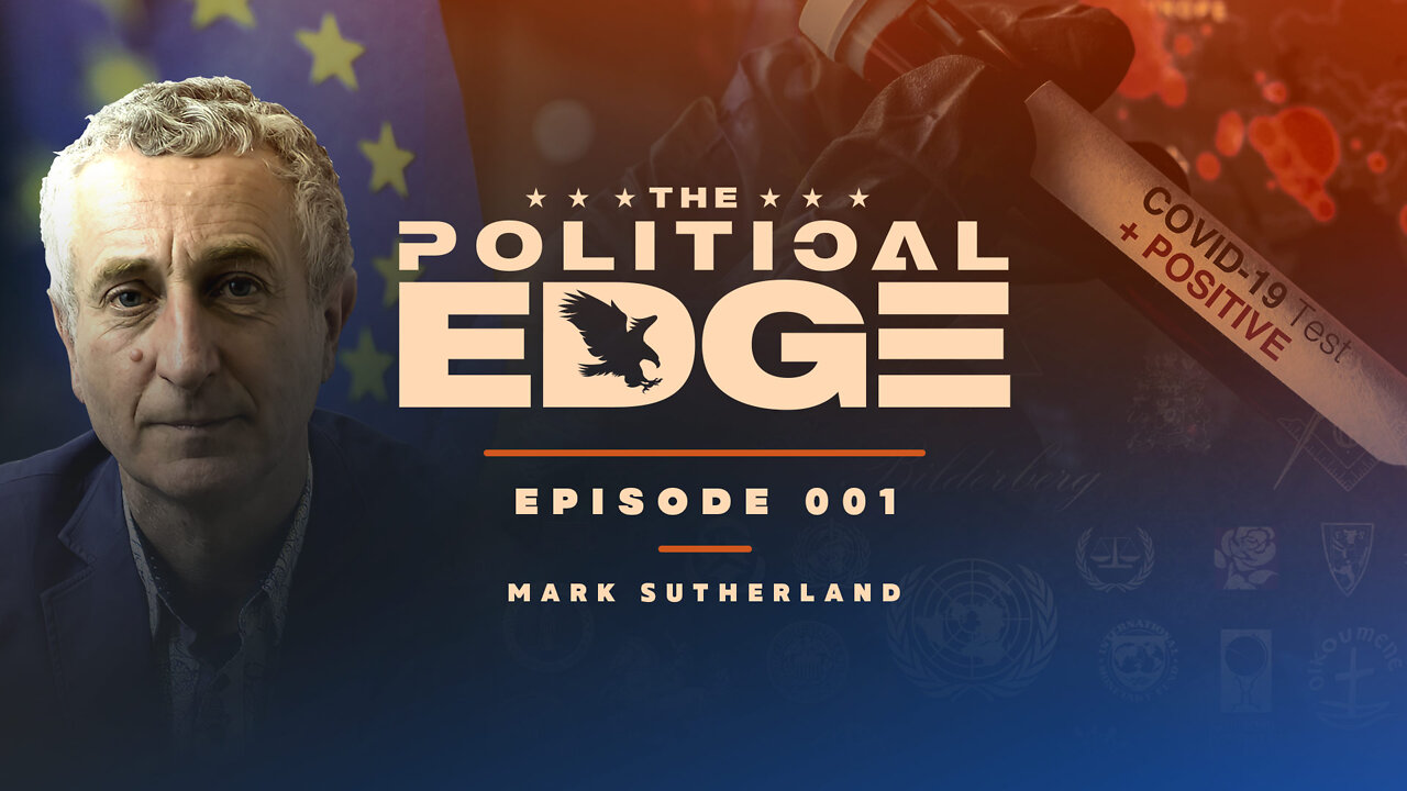 The Political Edge | Episode 001 | Mark Sutherland