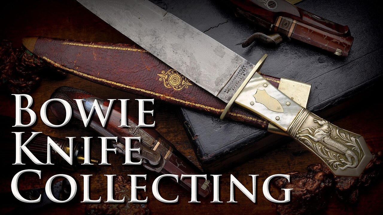 The Bowie Knife: Historic & Collectable