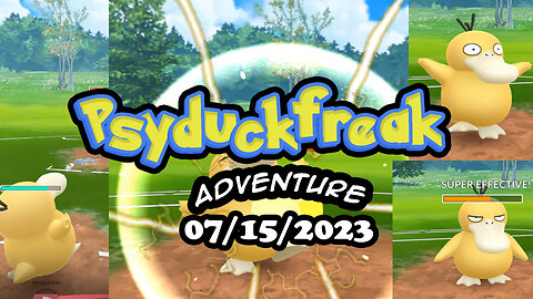 Psyduckfreak PVP Pokemon Go battles 07/15/2023