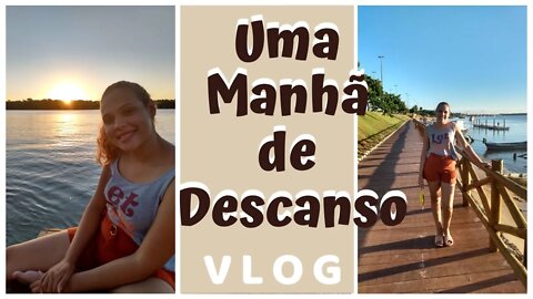 VLOG - Uma Manha de Descanso 😁⛅ | Imperatriz Concurseira