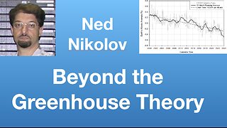 Ned Nikolov: Beyond the Greenhouse Theory | Tom Nelson Pod #268