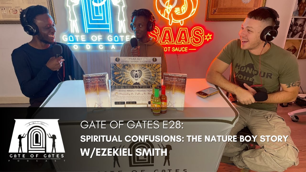 Gate of Gates E28: Spiritual Confusions: The Nature Boy Story